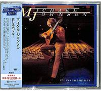Michael Johnson – You Can Call Me Blue – CD – Réédition Japon – Import