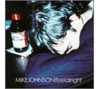 Johnson, Mike - I Feel Alright