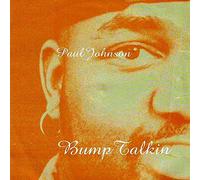 Johnson,Paul - Bump Talkin' (180g 2lp Reissue)