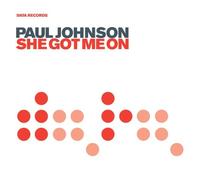 Johnson, Paul - She Got Me on [Import]
