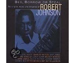 Johnson Robert - Beg,Borrow Or Steal [Import]