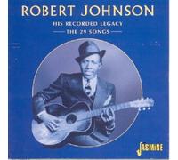 Robert Johnson – His Recorded Legacy: The 29 Songs – CD – Neuf