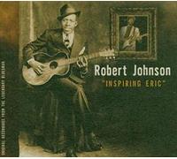 Johnson, Robert - Inspiring Eric-29 Tracks [Import]