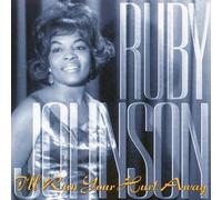 Ruby Johnson – I'll Run Your Hurt Away
