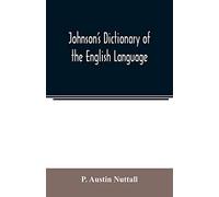 Johnson's Dictionary Of The English Language