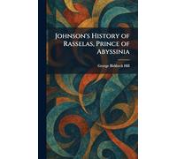 Johnson's History of Rasselas, Prince of Abyssinia