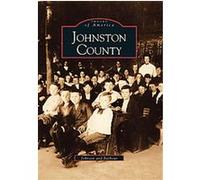 Johnston County, Images of America Series Durwood Barbour, Todd Johnson (Auteur)