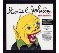Johnston, Daniel - Fear Yourself