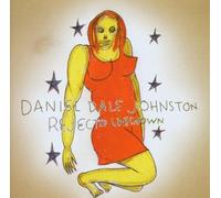 Johnston, Daniel - Rejected Unknown