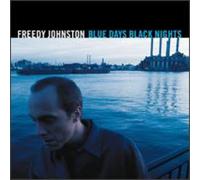 Freedy Johnston – Blue Days Black Nights – Elektra