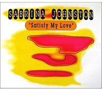 Johnston Sabrina - Satisfy My Love [Import]