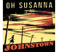 Johnstown by Oh Susanna [CD] NEUF