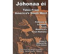 Jóhonaa¿Éí -Tales From America's South West