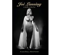 JOI LANSING - A BODY TO DIE FOR - A Love Story