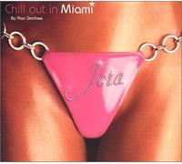 Joia: Chill Out in Miami