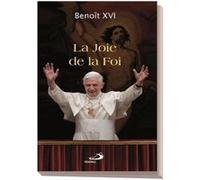 Joie de la foi (la) Benoît XVI (Auteur)