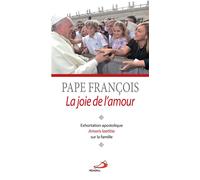 JOIE DE L'AMOUR (LA). EXHORTATION AMORIS LAETITIA