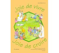 Joie De Vire, Joie De Croire - Livre Enfants Ce2