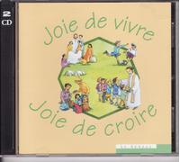 Joie de vivre, Joie de croire: CD de 31 chants