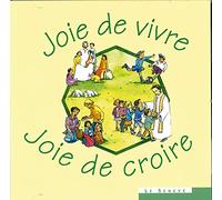 Joie de vivre, Joie de croire: CD de 31 chants