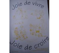 Joie De Vivre, Joie De Croire - Livre Pour Les Parents