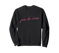 Joie de Vivre Sweatshirt