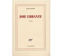 Jean Sulivan – Joie errante – Roman broché – Gallimard