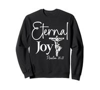 Joie Éternelle Psaume 16:11 Design Chrétien avec Croix Sweatshirt