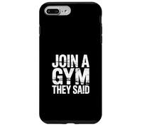 Join A Gym They Said Fitness Exercise Workout - Coque pour iPhone 7 Plus/8 Plus