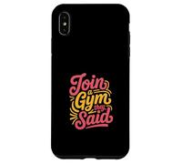 Join A Gym They Said Fitness Exercise Workout - Coque pour iPhone XS Max