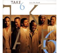 Join The Band by Take 6 (1994-05-23)