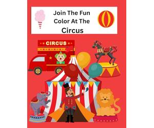 Join The Fun Color At The Circus