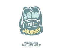 JOIN THE JOURNEY: ECYD Challenge Team Leader Booklet
