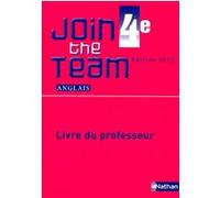 Join the Team 4e 2012 - Livre du professeur Hélène Adrian (Auteur), Cyril Dowling (Auteur), Richard Renou (Auteur), Sylvie Sandra (Auteur)