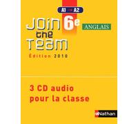 Hélène Adrian – Join the Team 6e (Anglais A1/A2) – 3 CD – Nathan – Éd. 2010