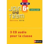 Join the Team 6e 2010 - 3 CD classe Hélène Adrian (Auteur), Cyril Dowling (Auteur), Sylvain Kustyan (Auteur), Sylvie Sandra (Auteur)