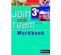Join the team - workbook - 3ème 2013 Hélène Adrian (Auteur), Collectif (Auteur)