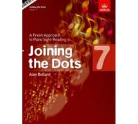 Joining The Dots, Book 7 (Piano)
