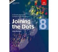 Joining the Dots, Book 8 (Piano): A Fresh Approach to Piano Sight-Reading (Joining the dots (ABRSM)) - [Version Originale] Inconnu (Auteur)
