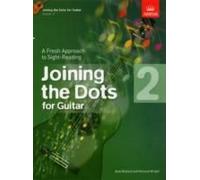 Joining The Dots For Guitar, Grade 2