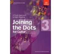 Joining The Dots For Guitar, Grade 3
