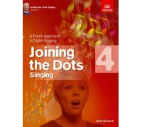 Joining The Dots Singing, Grade 4
