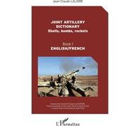 Joint artillery dictionnary Jean-Claude Laloire (Auteur)