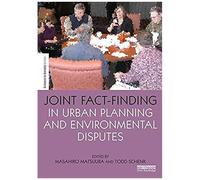 Joint Fact-Finding In Urban Planning And Environmental Disputes