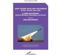 Joint guided artillery dictionnary and CBRN dictionnary Book 2 - English/French - Jean-Claude Laloire - L'harmattan - broché - Dictionnaire et encyclopédie
