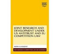 Joint Research and Development Under US Antitrust and EU Competition Law (New Horizons in Competition Law and Economics Series) - [Livre en VO] Bjorn Lundqvist (Auteur)