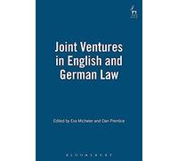 Joint Ventures in English and German Law Daniel D. Prentice, England) Oxford Anglo-German Law Conference 199 Oxford, Eva Micheler (Auteur)