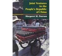 Joint Ventures in the People's Republic of China Margaret M. Pearson (Auteur)