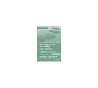 Joint Ventures Involving Tax-Exempt Organizations, 2022 Cumulative Supplement