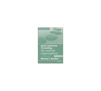 Joint Ventures Involving Tax-Exempt Organizations, 2023 Cumulative Supplement